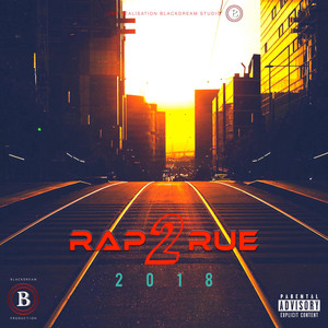 Rap2rue 2018 (Explicit)