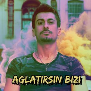 Ağlatırsın Bizi