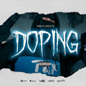 Doping (feat. LINCE PV) [Explicit]