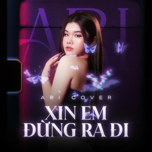 Xin Em Đừng Ra Đi (Cover)