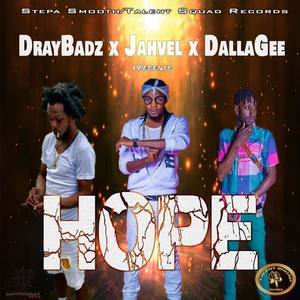 Hope(feat. Jahvel & Dalla Gee)