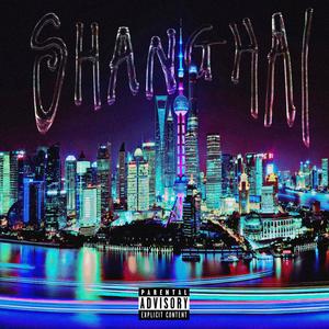 Shanghai (Explicit)