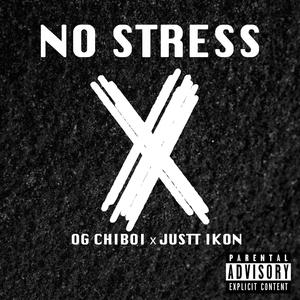 No Stress (feat. JustT Ikon) [Explicit]