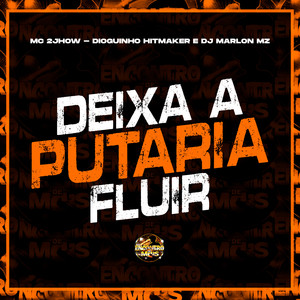 Deixa a Putaria Fluir (Explicit)