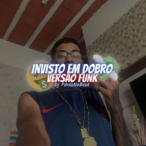 INVISTO EM DOBRO VERSÃO FUNK (Explicit)