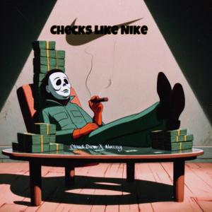 Checks like Nike (feat. Nazzy) [Explicit]