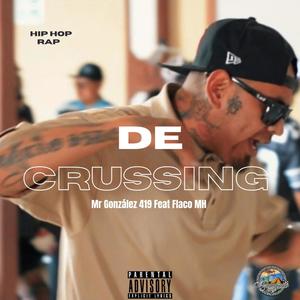 De Crussing (feat. Flaco MH) (Explicit)