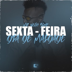 Sexta Feira Dia de Maldade
