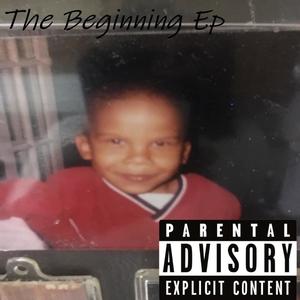 The Beginning Ep (Explicit)