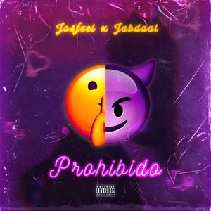 Prohibido (feat. Josfeel)