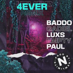 Forever(feat. EmptyPaul, Gadiel & LUXS) (Remix|Explicit)