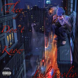 They Don't Know (Explicit)