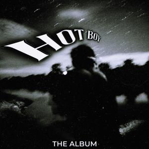 HOT BOY : THE ALBUM (Explicit)