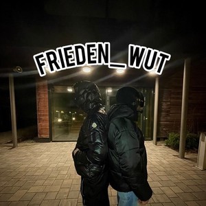 Frieden_Wut (Explicit)