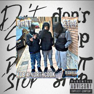 Dont Stop (feat. Agb 850) [Explicit]