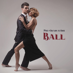 Pre-Graduation Ball: Collection of Romantic Dance Pieces