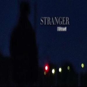 STRANGER (Explicit)