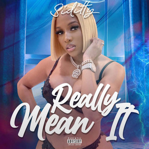 Really Mean It (Explicit)