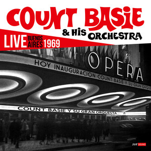Count Basie & His Orchestra Live Buenos Aires 1969 (Restauración 2023)