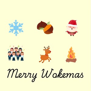 Merry Wokemas