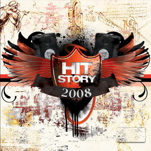 Hit Story 2008 (Explicit)