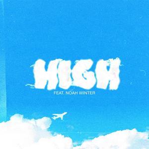 HIGH (feat. Noah Winter)