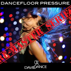 Dancefloor Pressure - REMASTER SERIES