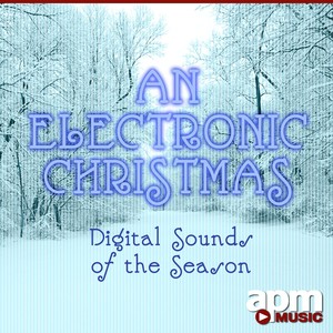 An Electronic Christmas: Digital Sounds of the Season