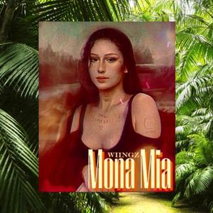 Mona Mia (Explicit)