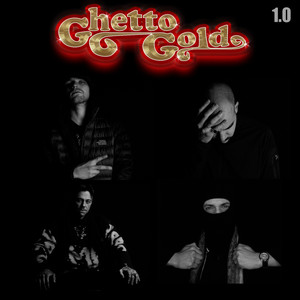 Ghetto Gold 1.0 (Explicit)