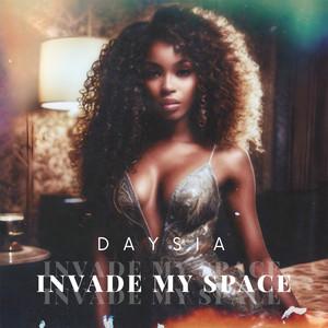 Invade My Space