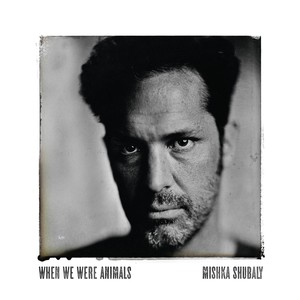 When We Were Animals (Explicit)