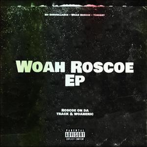 Woah Roscoe! (Explicit)