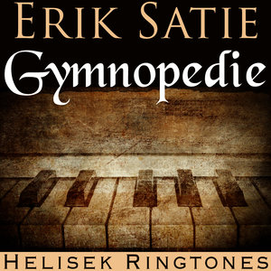 Erik Satie: Gymnopedie No. 1 (1st Gymnopedie); Eric Satie