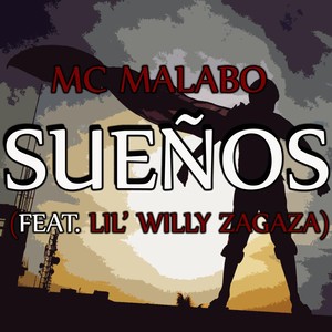 Sueños(feat. Lil' Willy Zagaza) (Explicit)