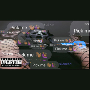 Pick Me (Explicit)