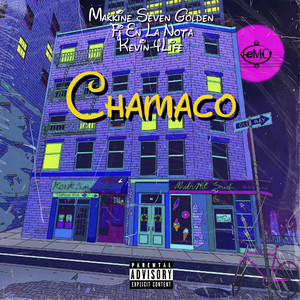 Chamaco (Explicit)