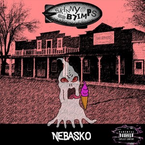 Nebasko (Explicit)