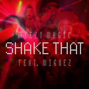 Shake That (feat. Miguez) (Explicit)