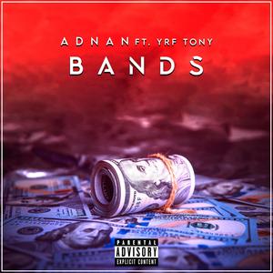 Bands (feat. YRF Tony) [Explicit]