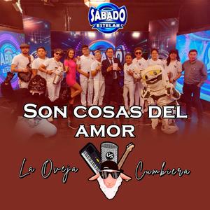 Son Cosas Del Amor (feat. La Oveja Cumbiera) [En vivo]