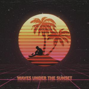 Waves Under The Sunset