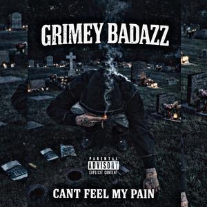 Can't Feel My Pain (Explicit)