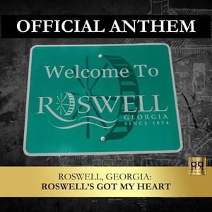 Roswell, Georgia: Roswell's Got My Heart (feat. Crest Paisley)