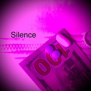 Silence (feat. d e p a r t e d) [Explicit]