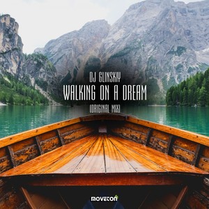 Walking On A Dream (Original Mix)