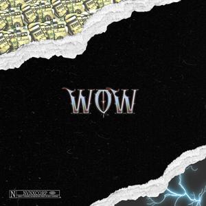 Wow (feat. Benzi) [Explicit]