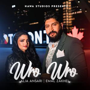 Wro Wro (feat. Alia Ansari & Emal Zakhel)