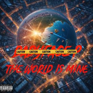 The World Is Mine (Explicit)