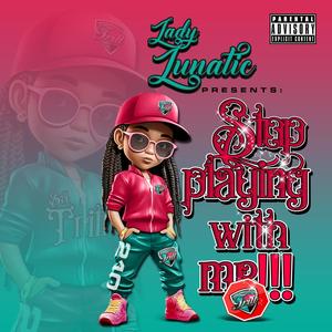 Stop Playing With Me